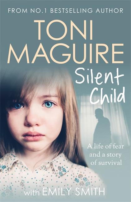 Cover: 9781789463057 | Silent Child | Toni Maguire | Taschenbuch | Kartoniert / Broschiert