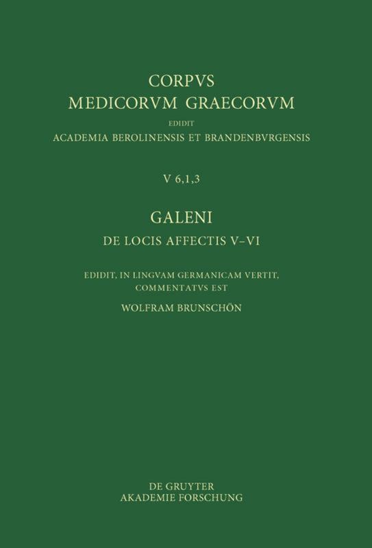 Cover: 9783110582529 | Galeni De locis affectis V-VI / Galen, Über das Erkennen erkrankter...