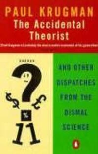 Cover: 9780140286861 | The Accidental Theorist | And Other Dispatches from the Dismal Science