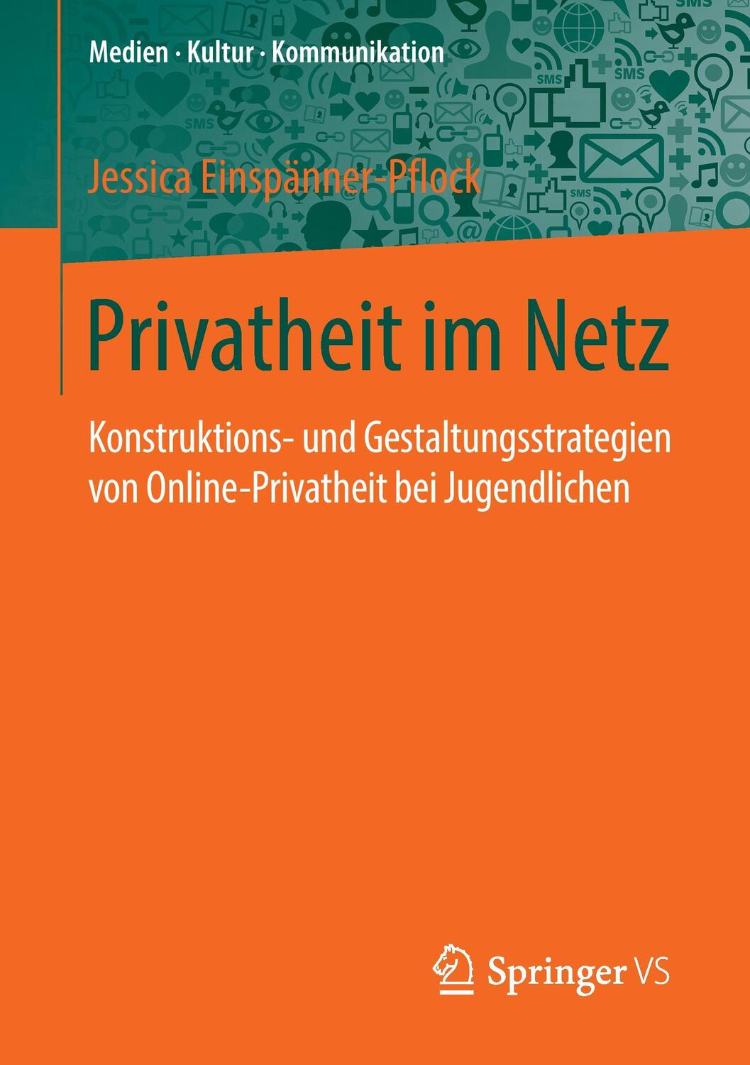 Cover: 9783658136789 | Privatheit im Netz | Jessica Einspanner-Pflock | Taschenbuch | xi