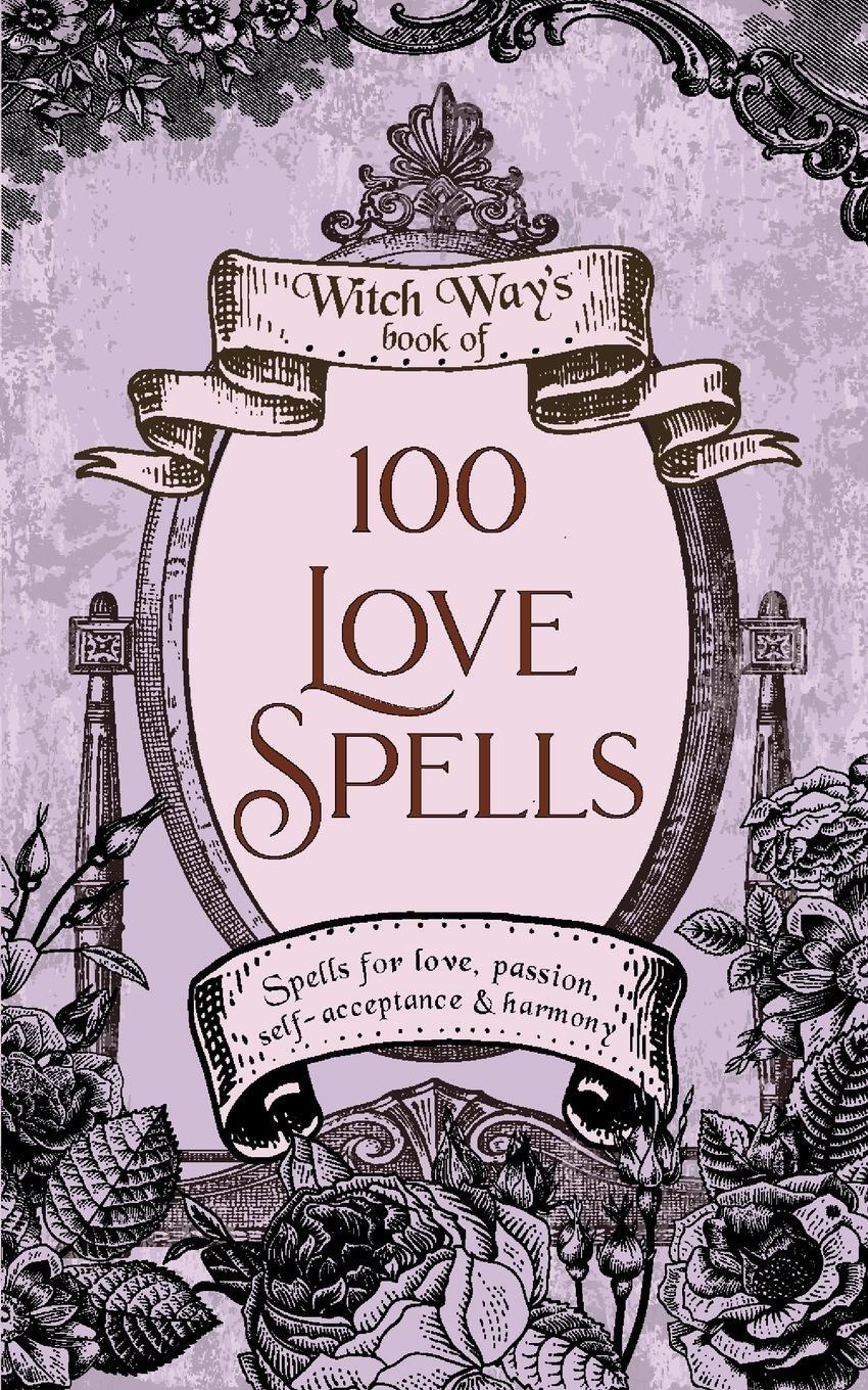 Cover: 9781087886053 | 100 Love Spells | Kiki Dombrowski | Taschenbuch | Witch Way's Book of