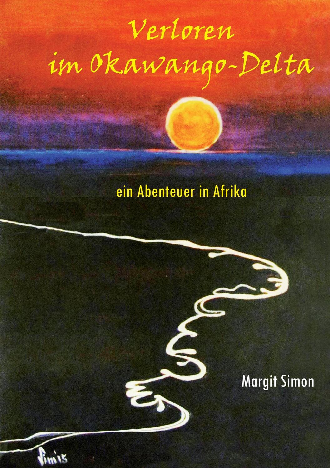 Cover: 9783734545719 | Verloren im Okawango-Delta | ein Abenteuer in Afrika | Margit Simon