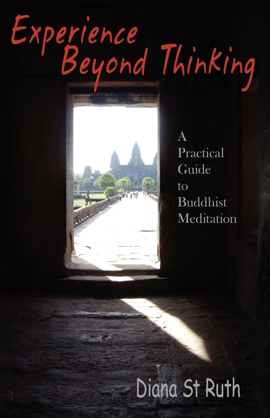 Cover: 9780946672264 | Experience Beyond Thinking | A Practical Guide to Buddhist Meditation