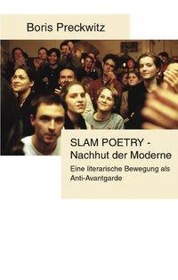 Cover: 9783831138982 | Slam Poetry - Nachhut der Moderne | Boris Preckwitz | Taschenbuch