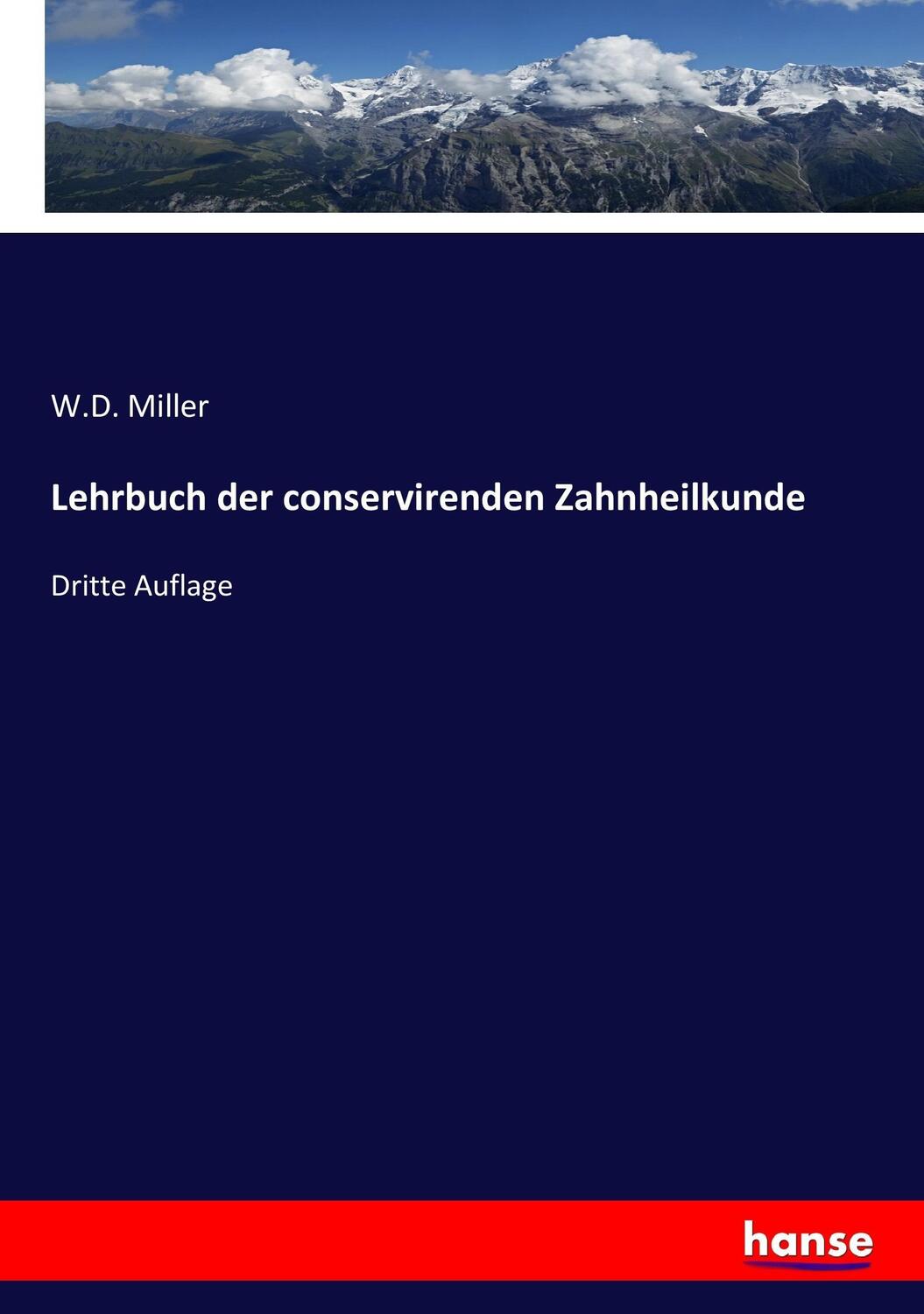 Cover: 9783744695763 | Lehrbuch der conservirenden Zahnheilkunde | Dritte Auflage | Miller