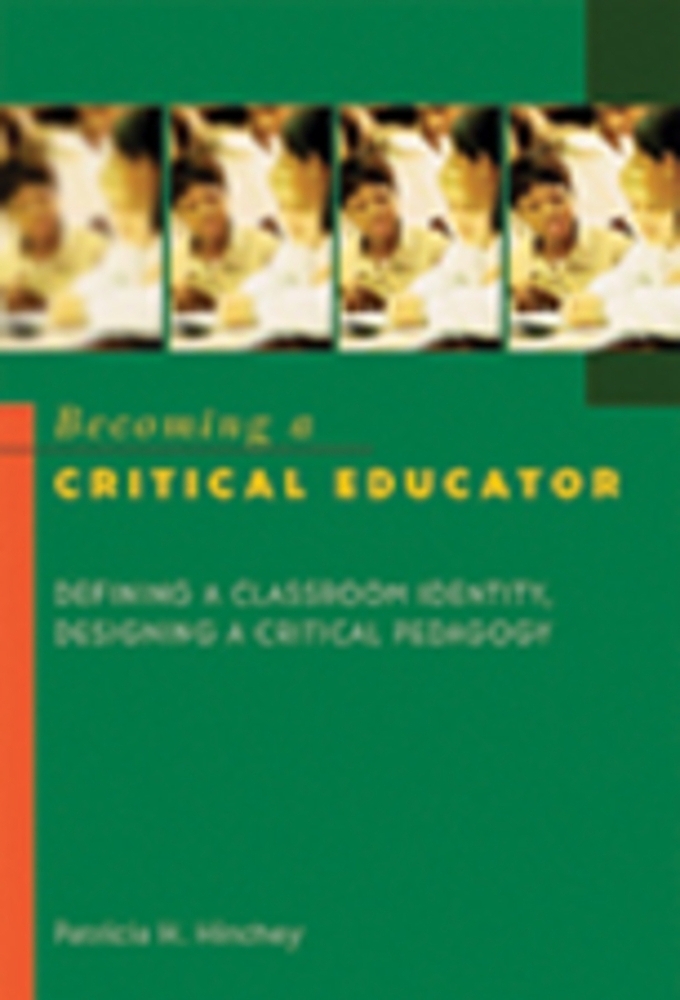 Cover: 9780820461496 | Becoming a Critical Educator | Patricia H. Hinchey | Taschenbuch