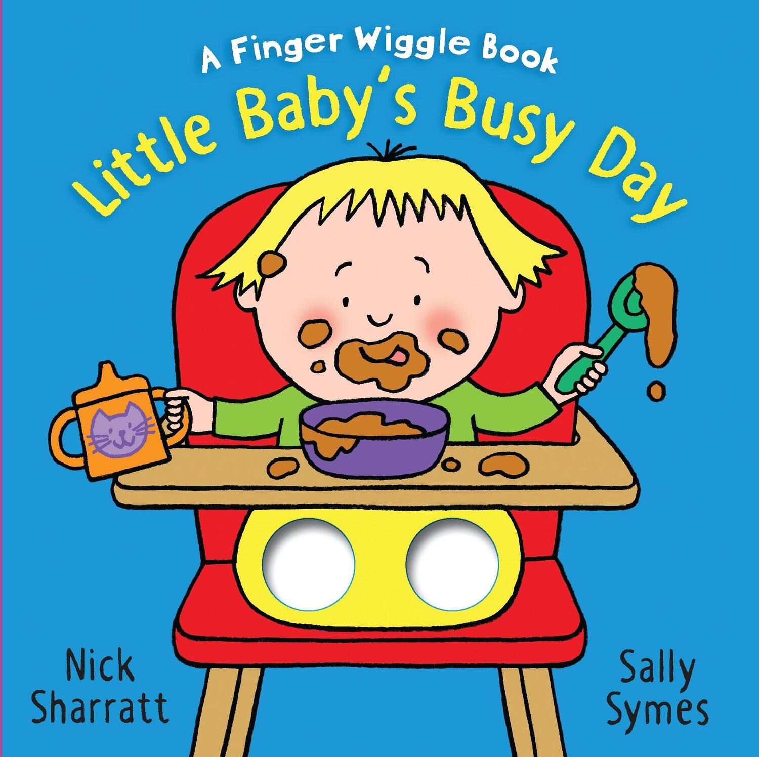 Cover: 9781406390674 | Little Baby's Busy Day: A Finger Wiggle Book | Sally Symes | Buch
