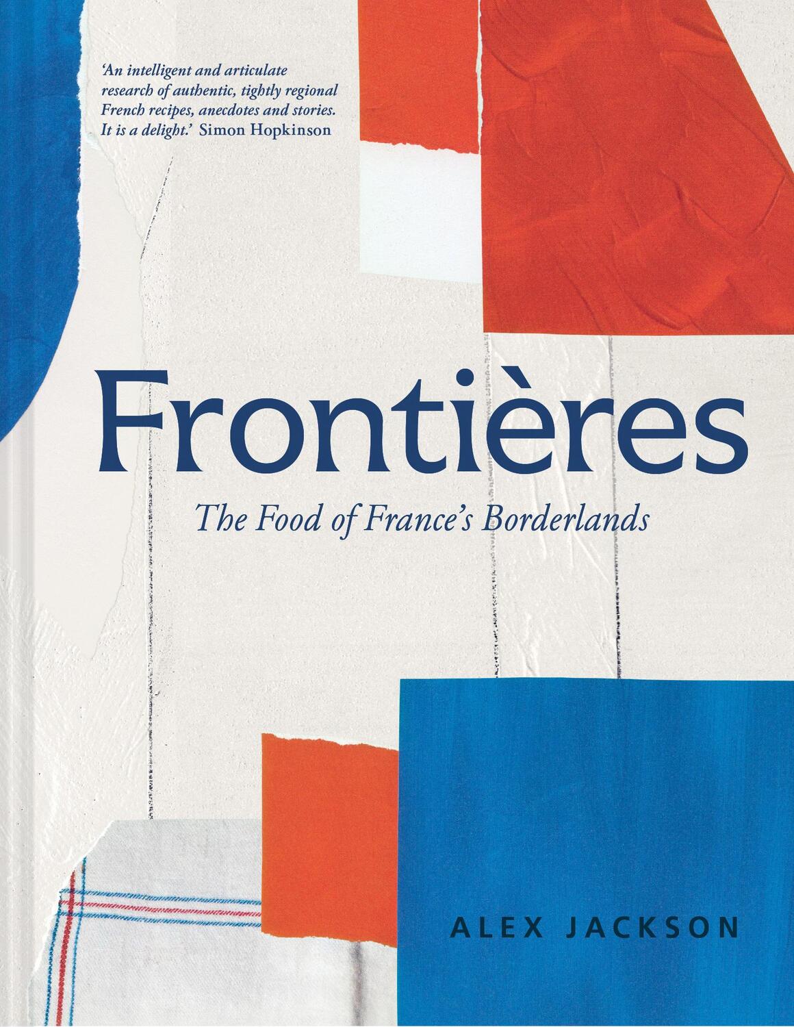 Cover: 9781911663782 | Frontieres | Alex Jackson | Buch | 2023 | HarperCollins Publishers