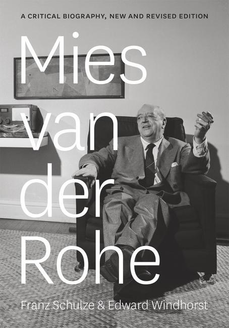 Cover: 9780226151458 | Mies van der Rohe | A Critical Biography, New and Revised Edition