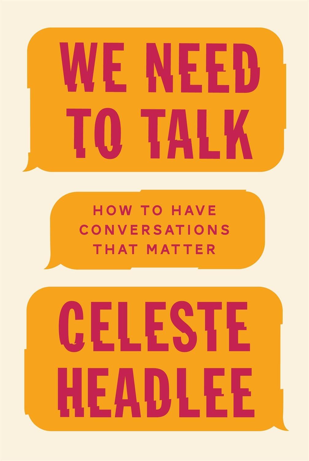 Cover: 9780349416380 | We Need to Talk | How to Have Conversations That Matter | Headlee