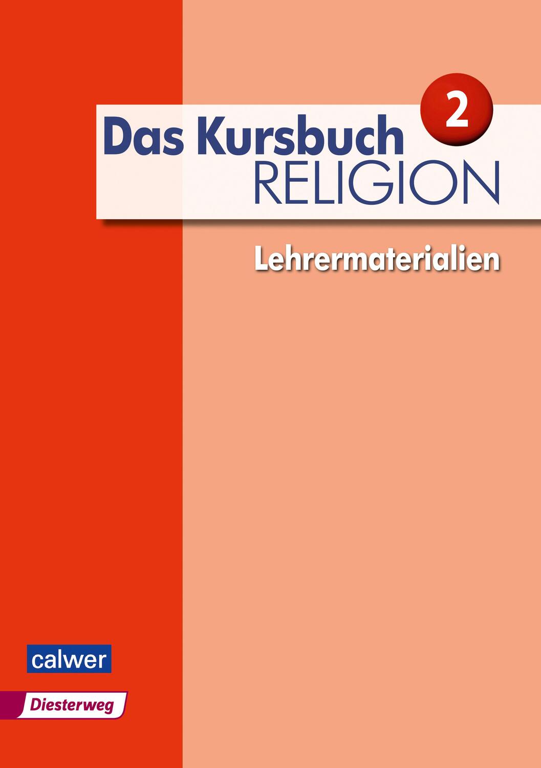 Cover: 9783766843272 | Das Kursbuch Religion 2 - Lehrermaterialien | Neuausgabe | Broschüre