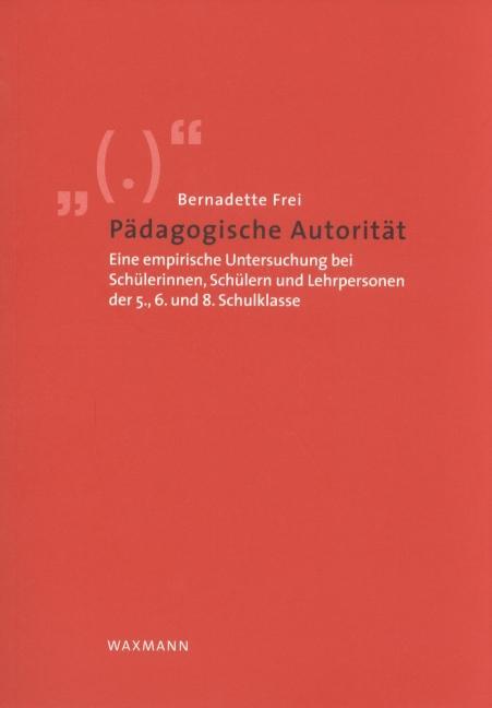 Cover: 9783830912392 | Pädagogische Autorität | Bernadette Frei | Taschenbuch | Paperback