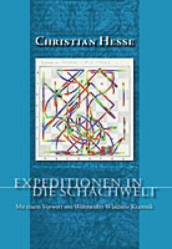Cover: 9783935748148 | Expeditionen in die Schachwelt | Christian Heße | Buch | Deutsch