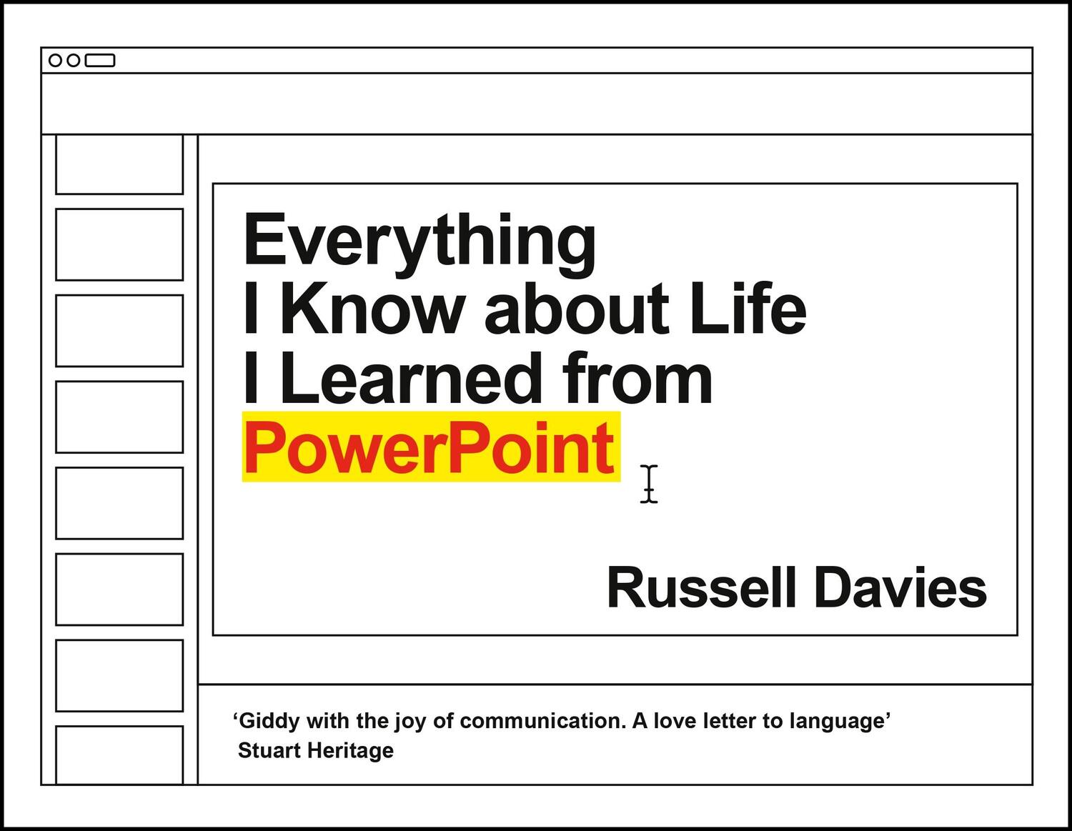 Cover: 9781788167376 | Everything I Know about Life I Learned from PowerPoint | Davies | Buch