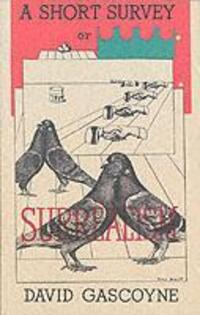 Cover: 9781900564663 | A Short Survey of Surrealism | David Gascoyne | Taschenbuch | Englisch