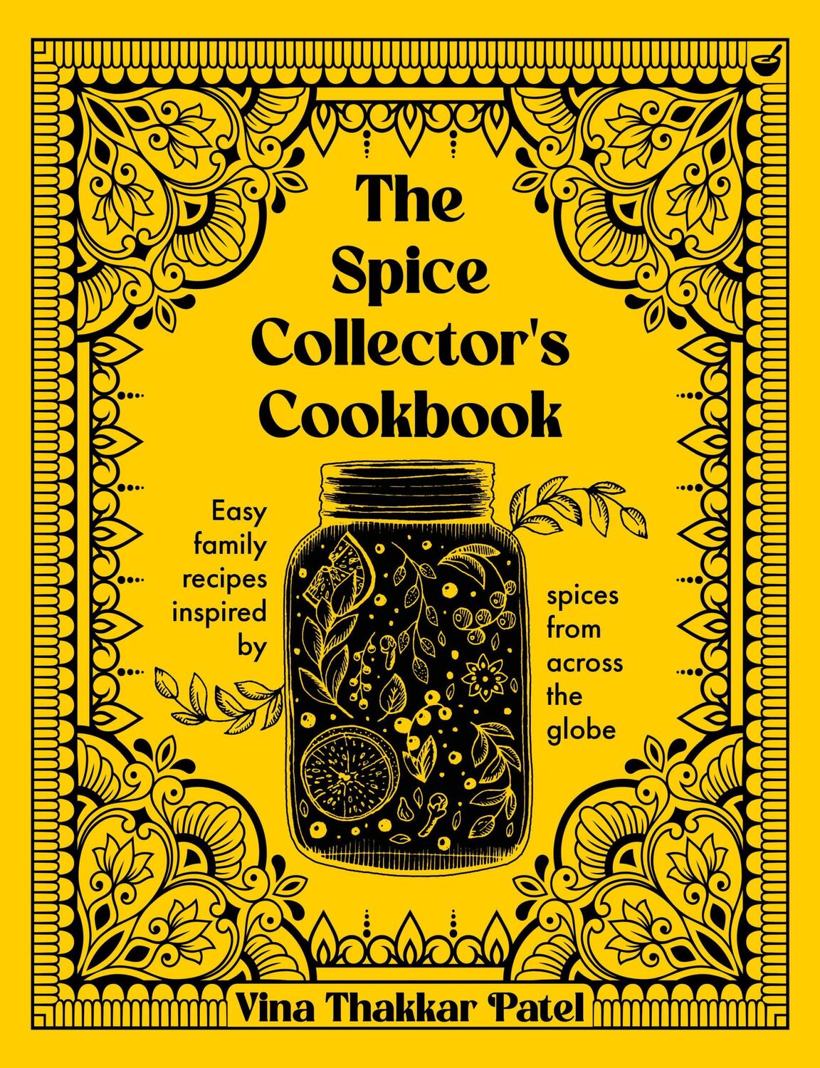 Cover: 9781848994294 | The Spice Collector's Cookbook | Vina Patel | Buch | Englisch | 2024