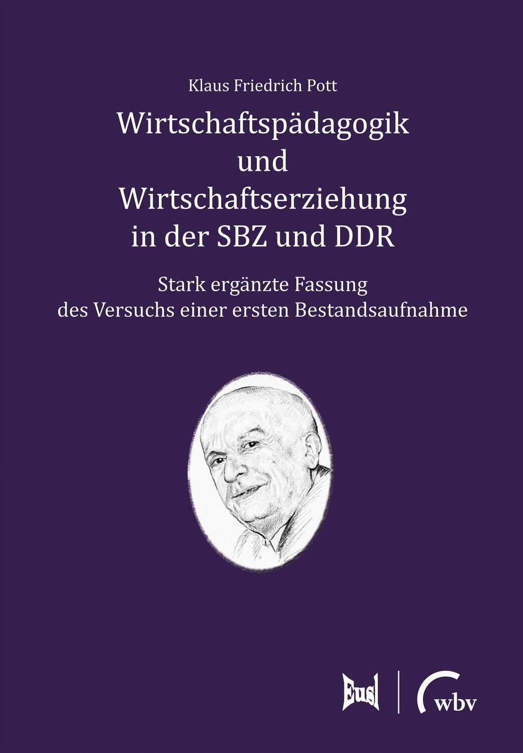 Cover: 9783763974269 | Wirtschaftspädagogik und Wirtschaftserziehung in der SBZ und DDR
