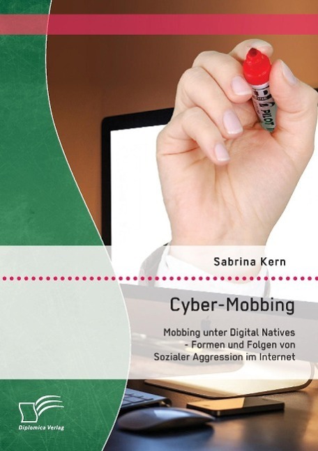 Cover: 9783958507524 | Cyber-Mobbing: Mobbing unter Digital Natives - Formen und Folgen...
