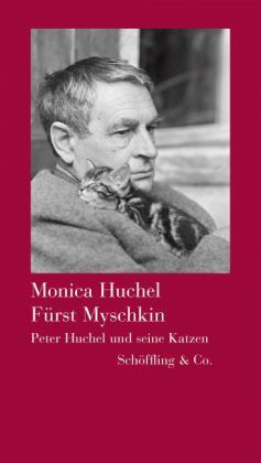 Cover: 9783895615283 | Fürst Myschkin | Peter Huchel und seine Katzen | Monica Huchel | Buch