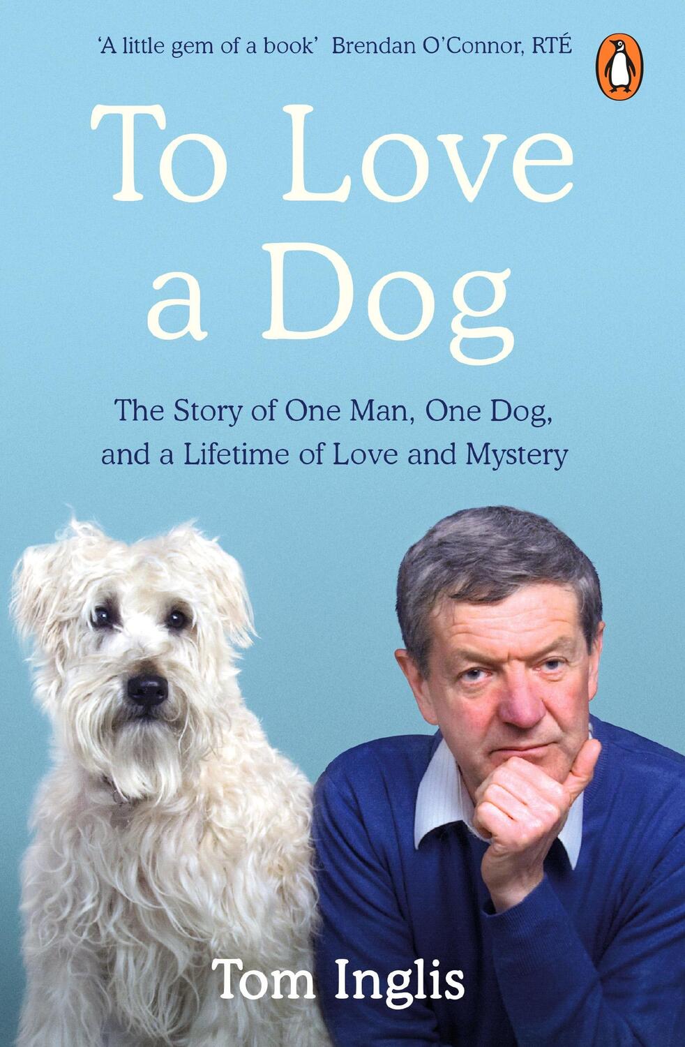 Cover: 9780241988510 | To Love a Dog | Tom Inglis | Taschenbuch | Kartoniert / Broschiert