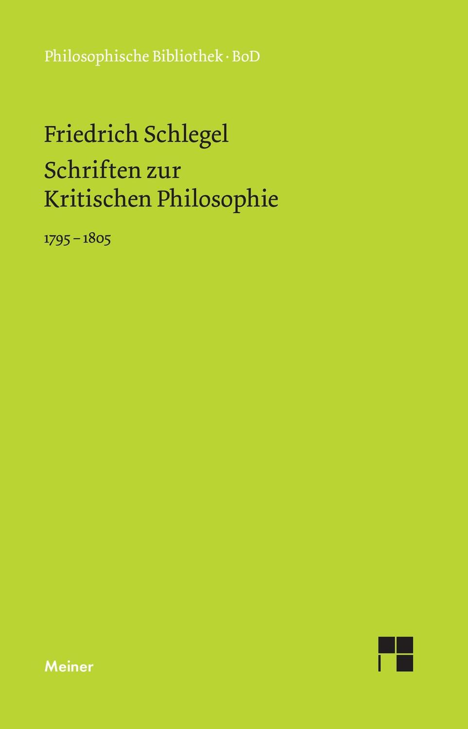 Cover: 9783787331758 | Schriften zur Kritischen Philosophie 1795-1805 | Friedrich Schlegel