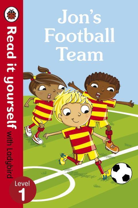 Cover: 9780723295174 | Jon's Football Team - Read it yourself with Ladybird: Level 1 | Buch