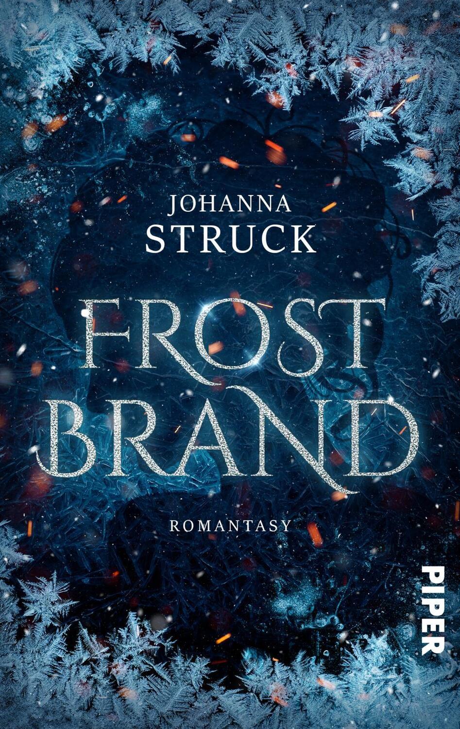 Cover: 9783492504430 | Frostbrand | Urban-Fantasy-Roman über Eismagie | Johanna Struck | Buch