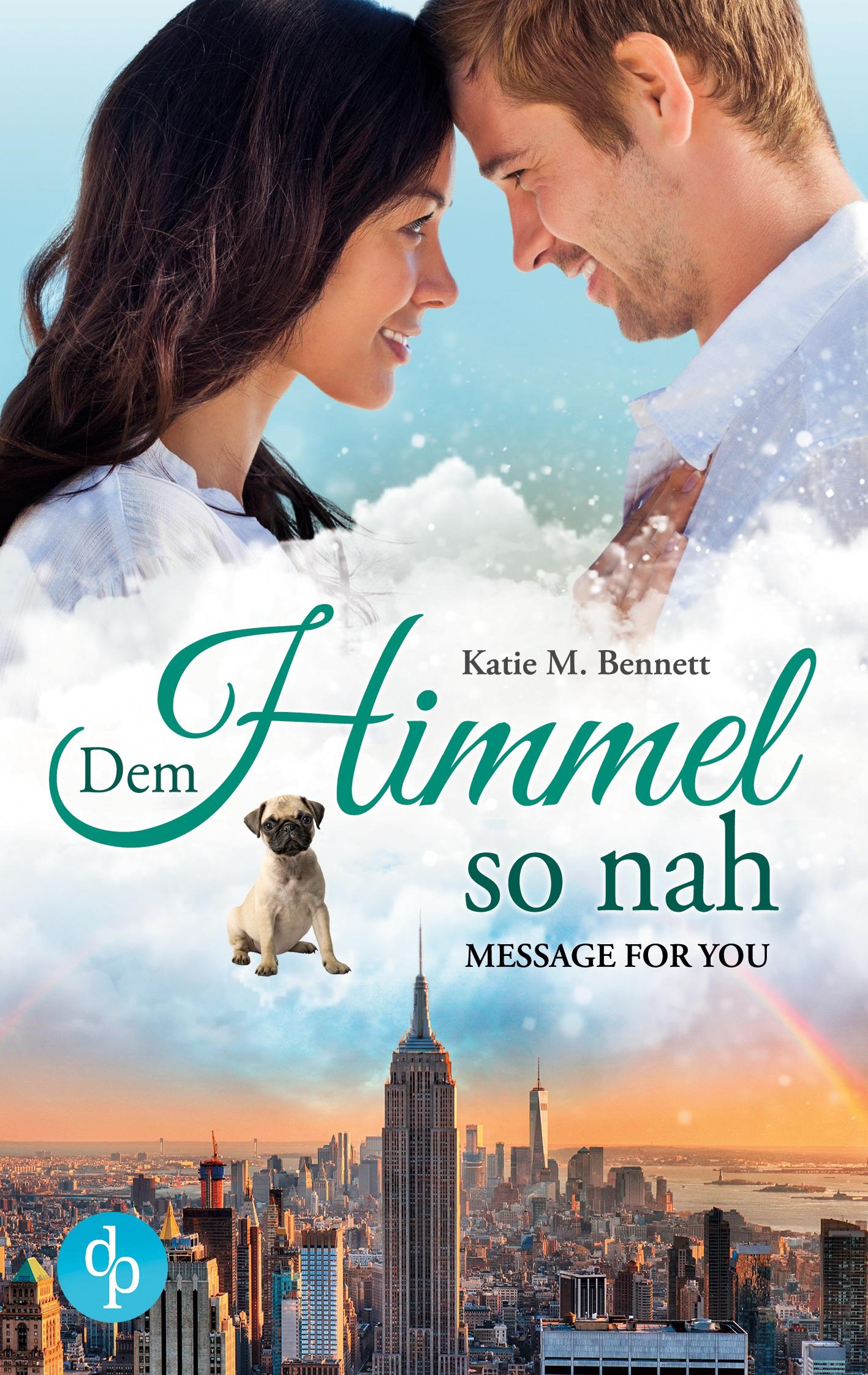 Cover: 9783968173405 | Dem Himmel so nah | Message for you | Katie M. Bennett | Taschenbuch