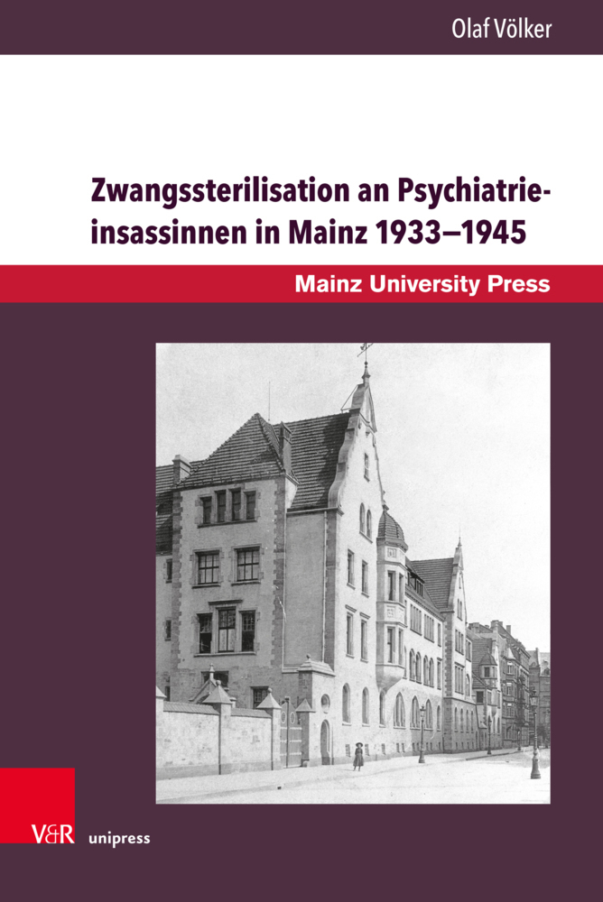Cover: 9783847113775 | Zwangssterilisation an Psychiatrieinsassinnen in Mainz 1933-1945