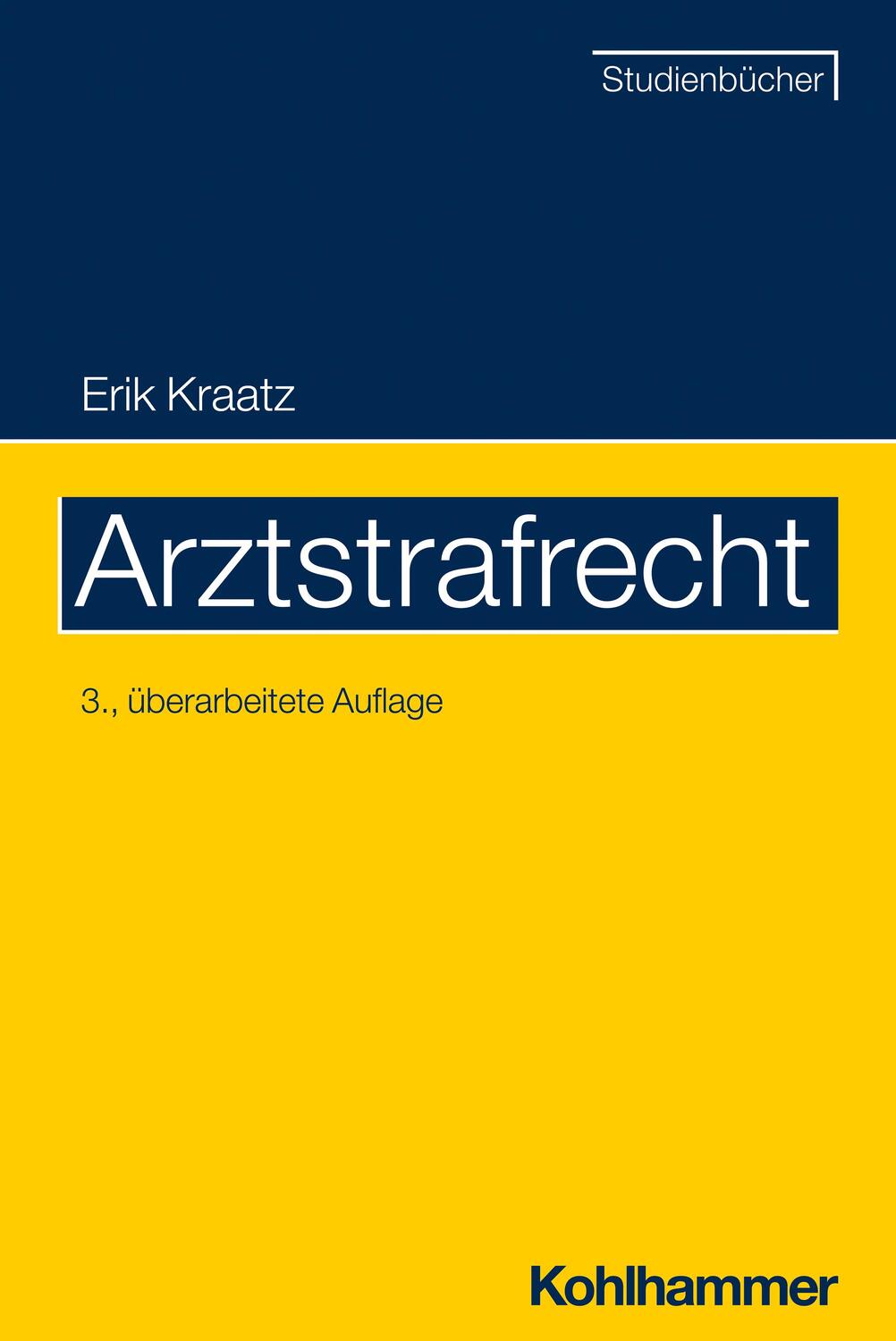 Cover: 9783170428928 | Arztstrafrecht | Erik Kraatz | Taschenbuch | XXVI | Deutsch | 2023