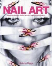 Cover: 9781848589766 | Nail Art | Inspiring Designs by the World's Leading Technicians | Buch