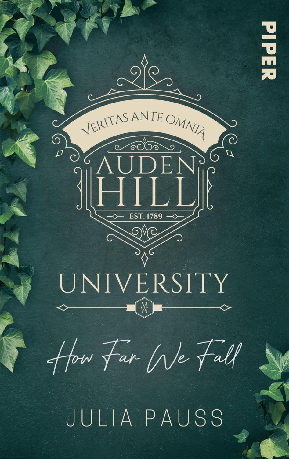 Cover: 9783492506915 | Auden Hill University - How Far We Fall | Julia Pauss | Taschenbuch