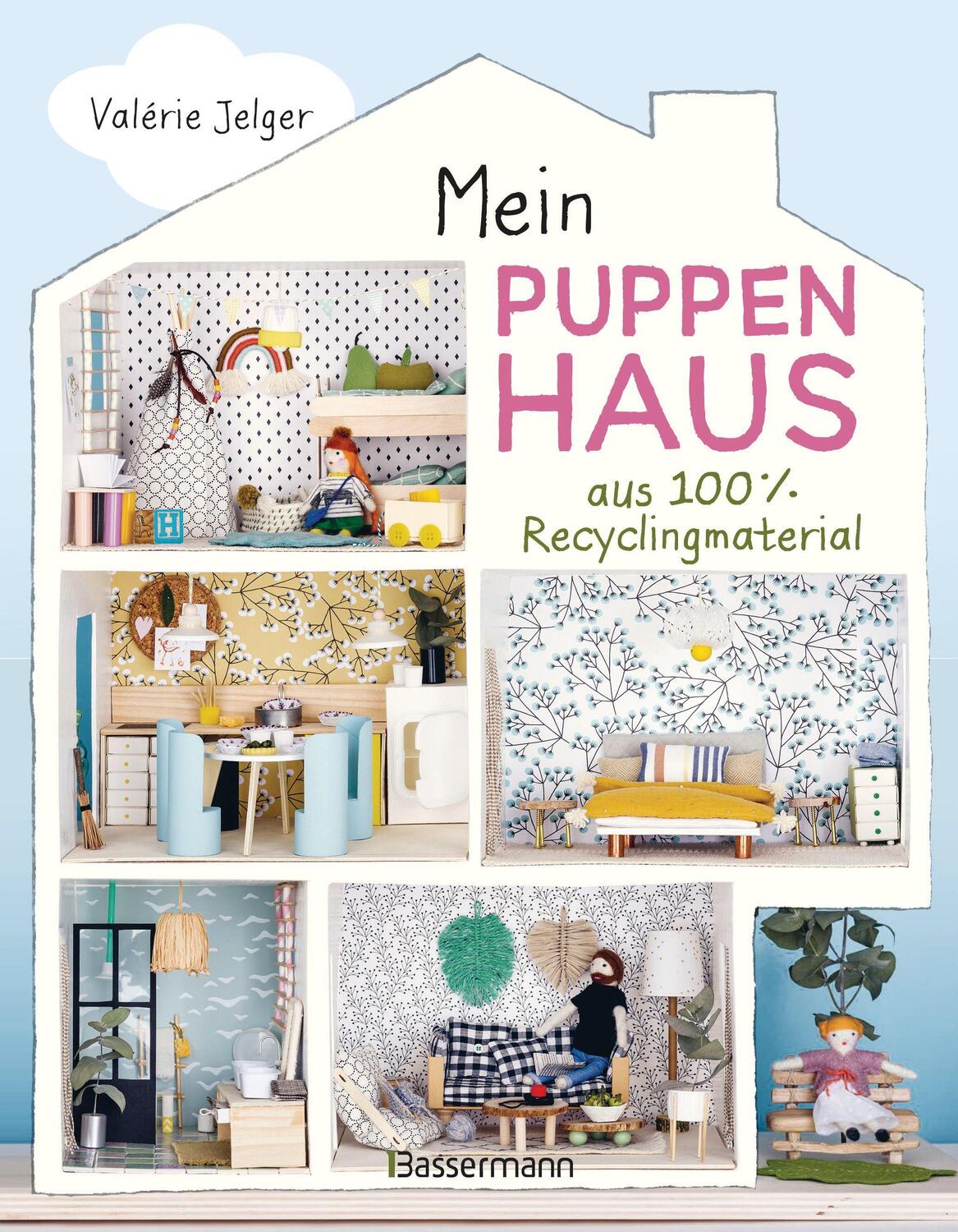 Cover: 9783809445180 | Mein Puppenhaus aus 100% Recyclingmaterial. Inklusive Möbel,...
