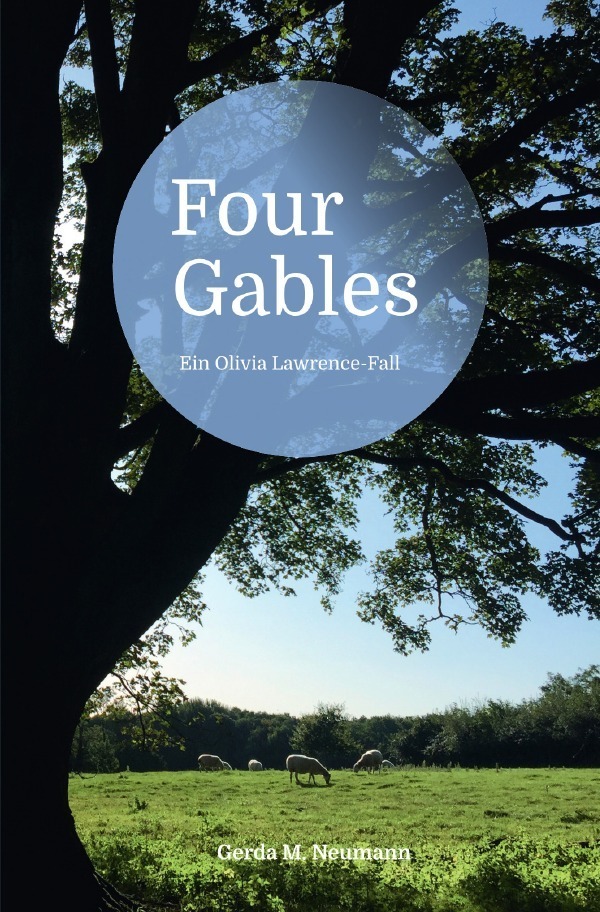 Cover: 9783754148204 | Four Gables | Ein Olivia Lawrence-Fall | Gerda M. Neumann | Buch