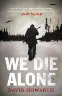 Cover: 9781847678454 | We Die Alone | David Howarth | Taschenbuch | Englisch | 2010