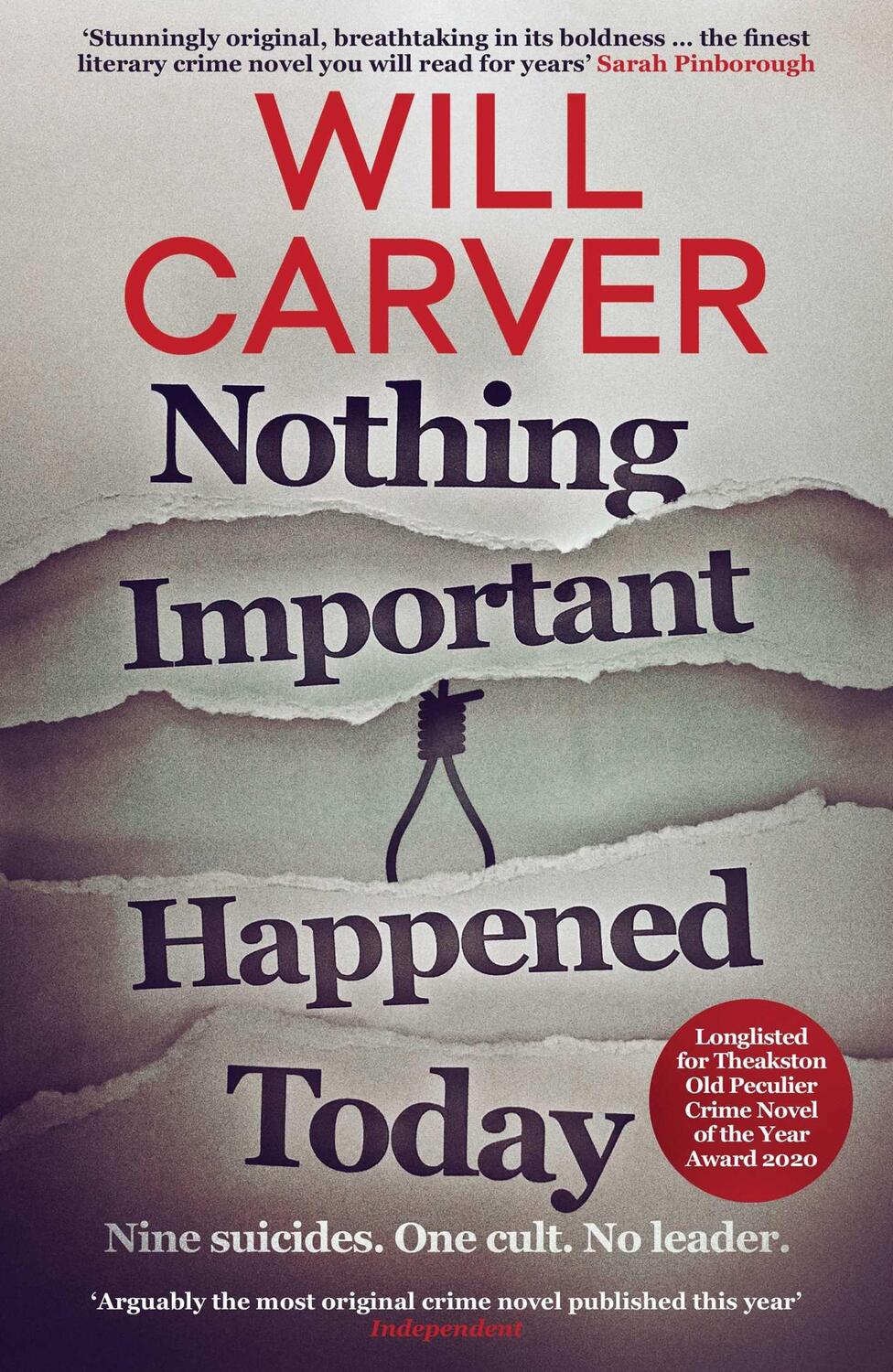 Cover: 9781912374830 | Nothing Important Happened Today | Will Carver | Taschenbuch | 2019