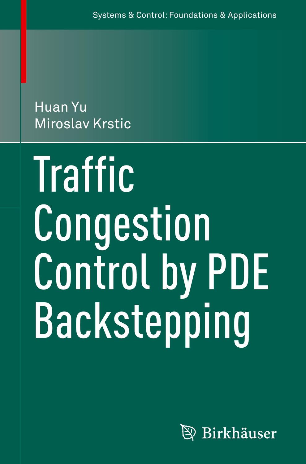 Cover: 9783031193453 | Traffic Congestion Control by PDE Backstepping | Krstic (u. a.) | Buch