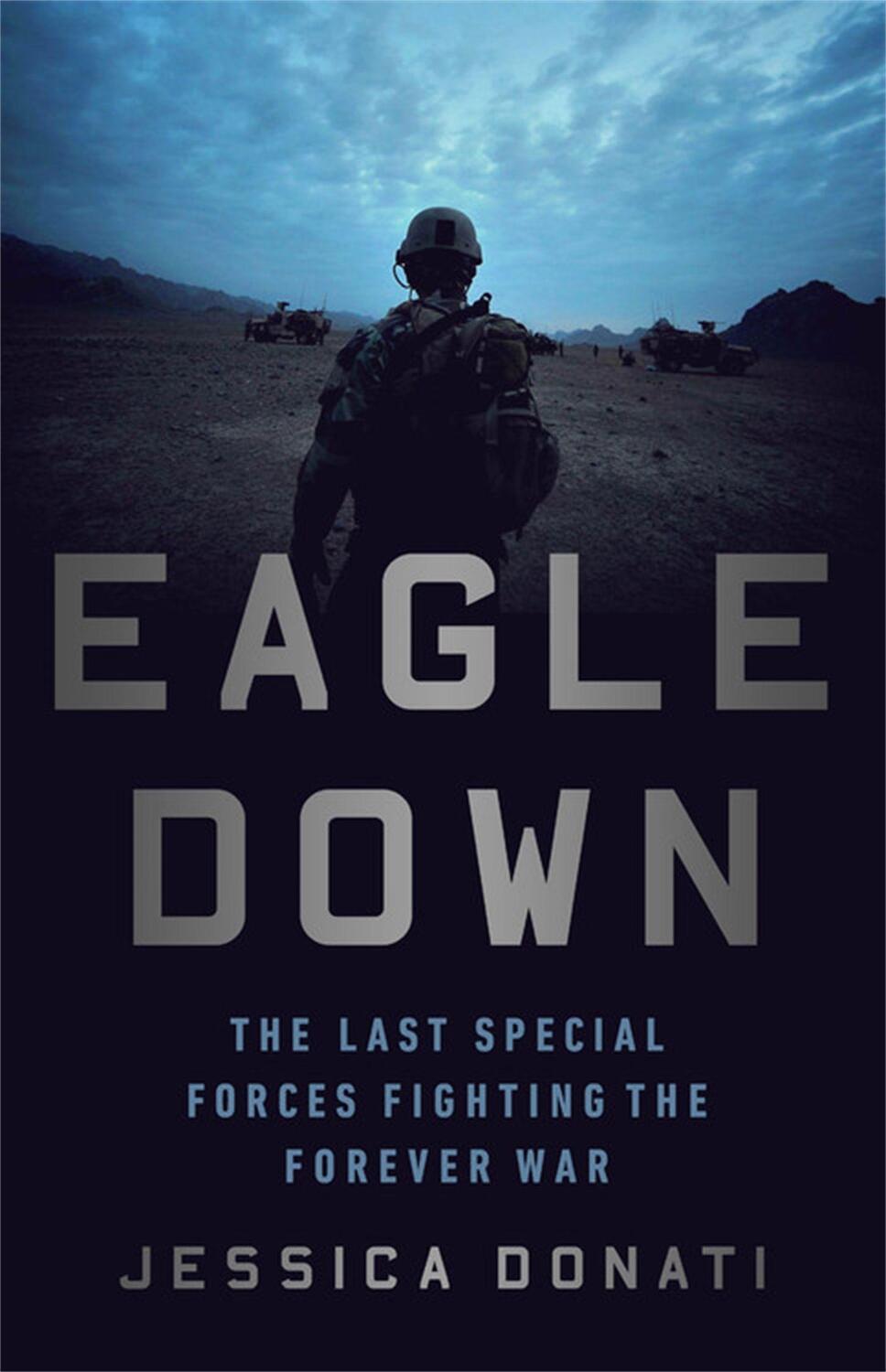 Cover: 9781541762565 | Eagle Down | American Special Forces at the End of Afghanistan's War
