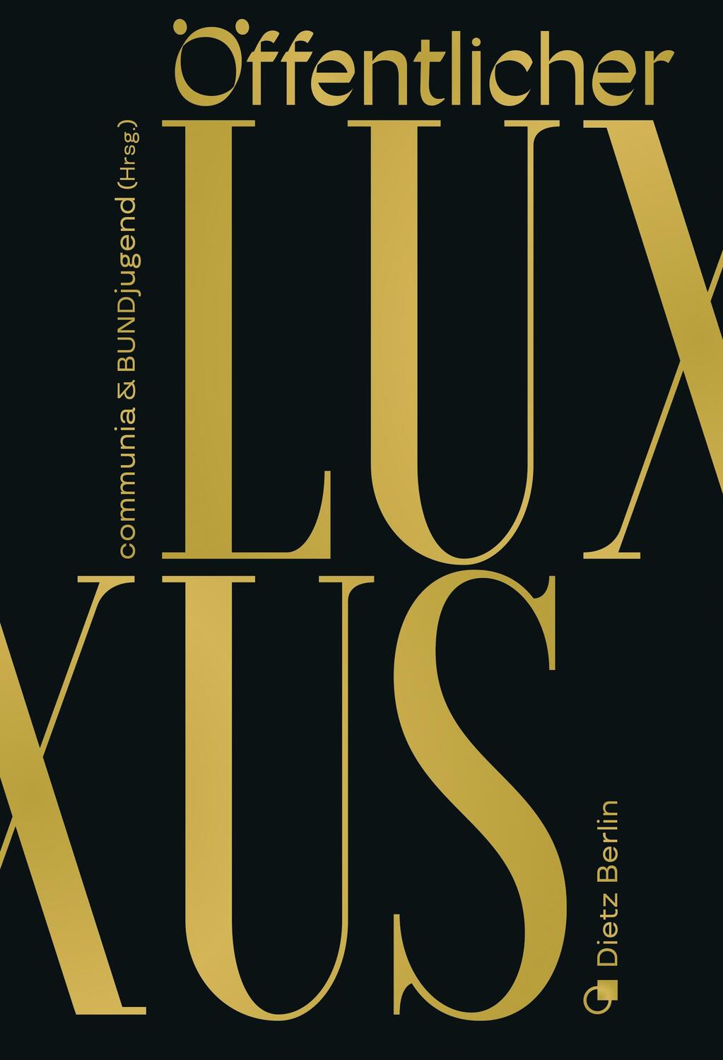 Cover: 9783320024147 | Öffentlicher Luxus | communia &amp; BUNDjugend | Taschenbuch | 144 S.