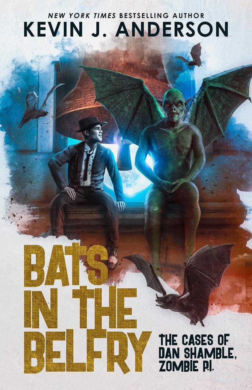 Cover: 9781680575712 | Bats in the Belfry | Kevin J. Anderson | Taschenbuch | Paperback