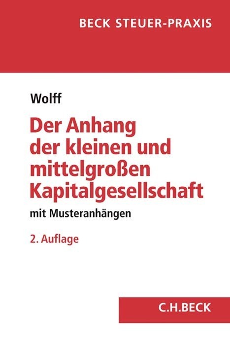 Cover: 9783406715570 | Der Anhang der kleinen und mittelgroßen Kapitalgesellschaft | Wolff