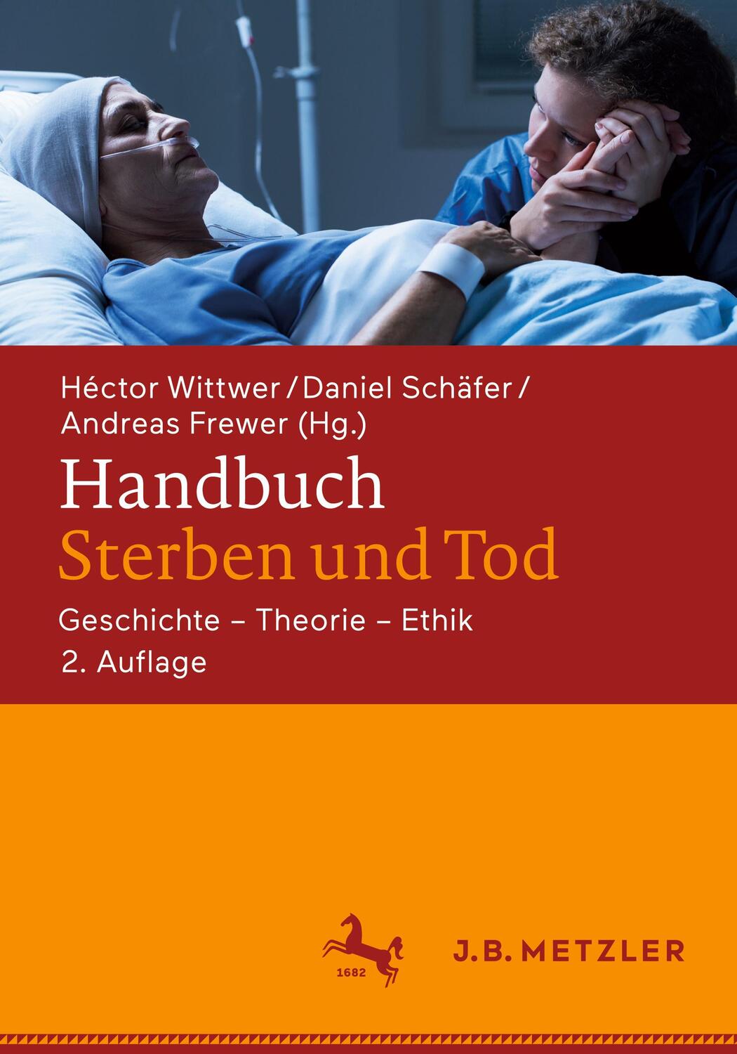 Cover: 9783476057617 | Handbuch Sterben und Tod | Geschichte - Theorie - Ethik | Buch | 2021
