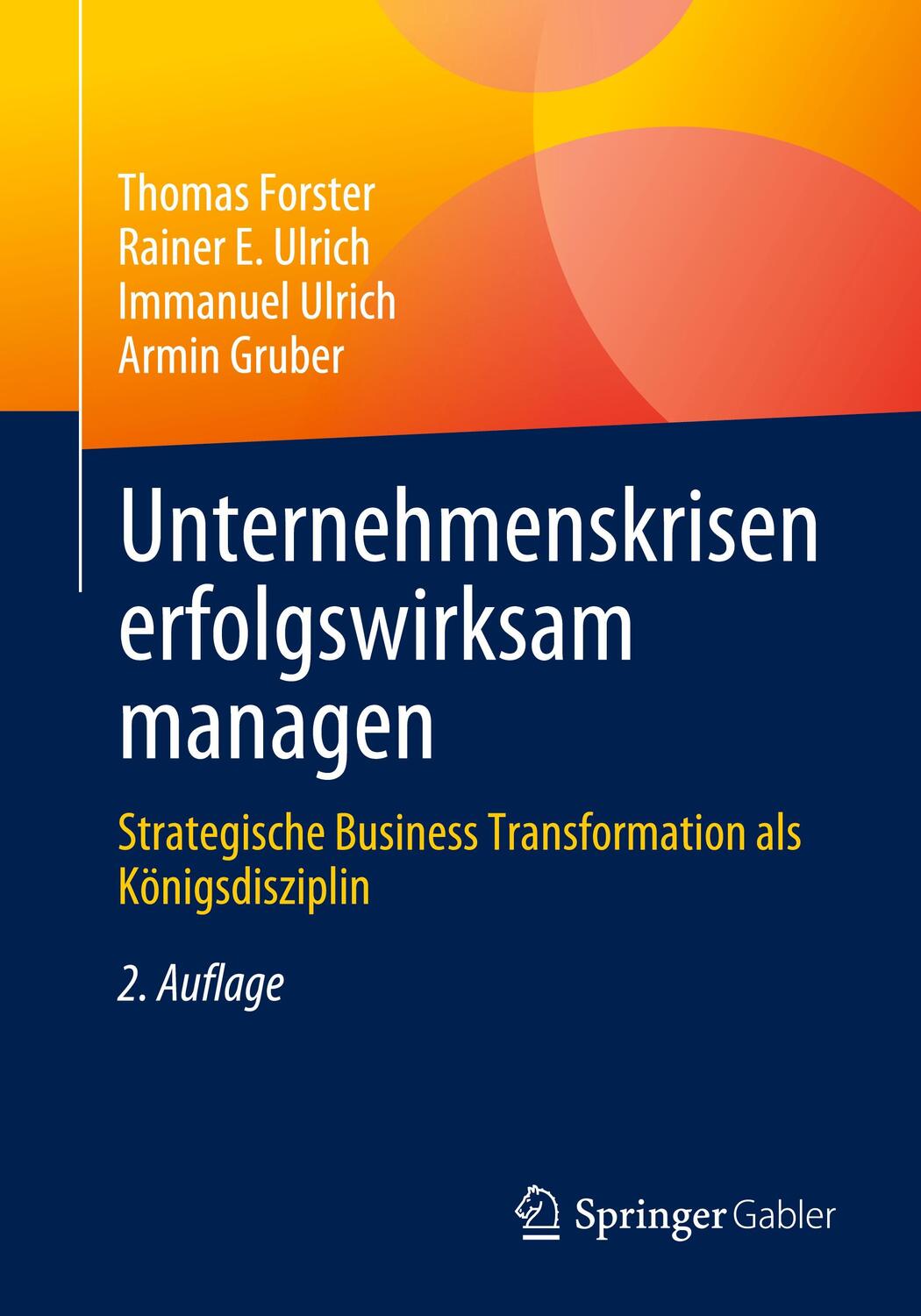 Cover: 9783662668160 | Unternehmenskrisen erfolgswirksam managen | Thomas Forster (u. a.)