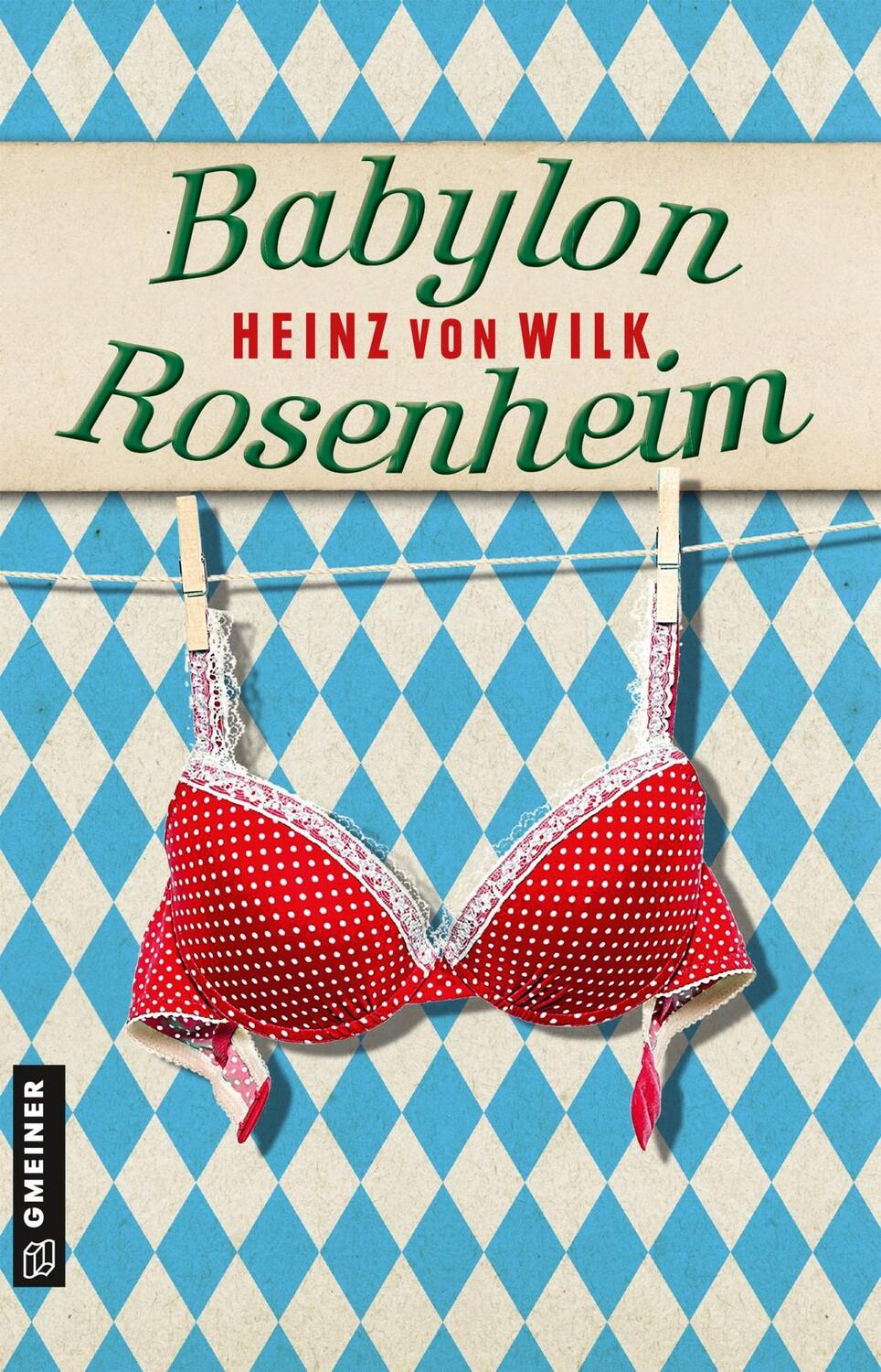 Cover: 9783839226889 | Babylon Rosenheim | Kriminalroman | Heinz von Wilk | Taschenbuch
