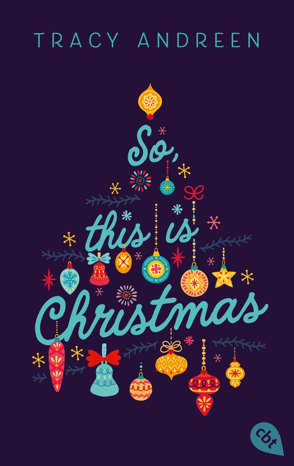 Cover: 9783570315057 | So, this is Christmas | Tracy Andreen | Taschenbuch | 480 S. | Deutsch