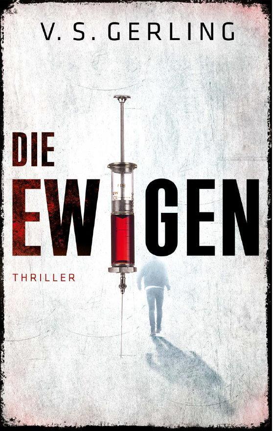 Cover: 9783956691041 | Die Ewigen | V. S. Gerling | Taschenbuch | Bookspot Thriller | Deutsch