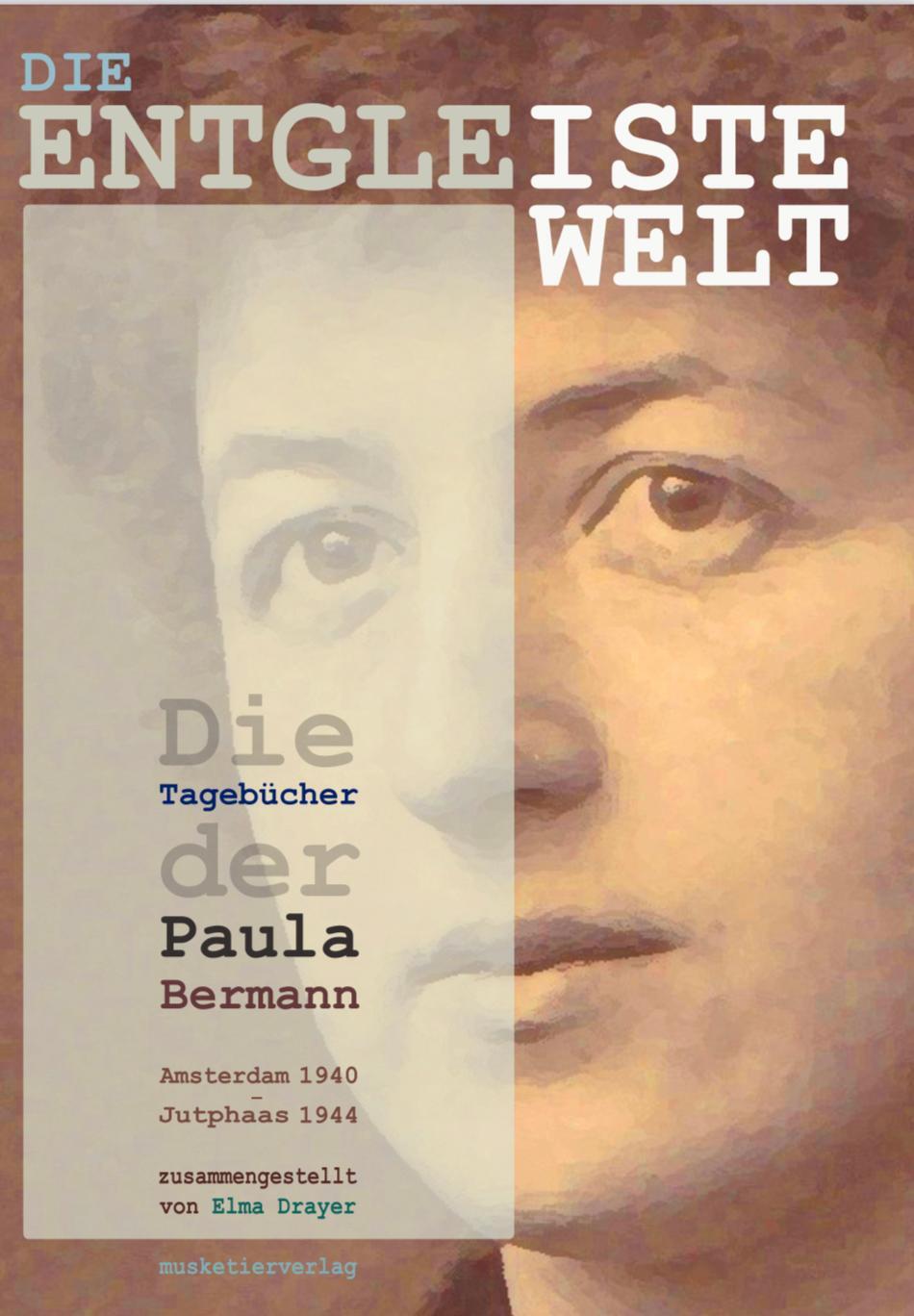 Cover: 9783946635673 | Die entgleiste Welt | Die Tagebücher der Paula Bermann | Paula Bermann