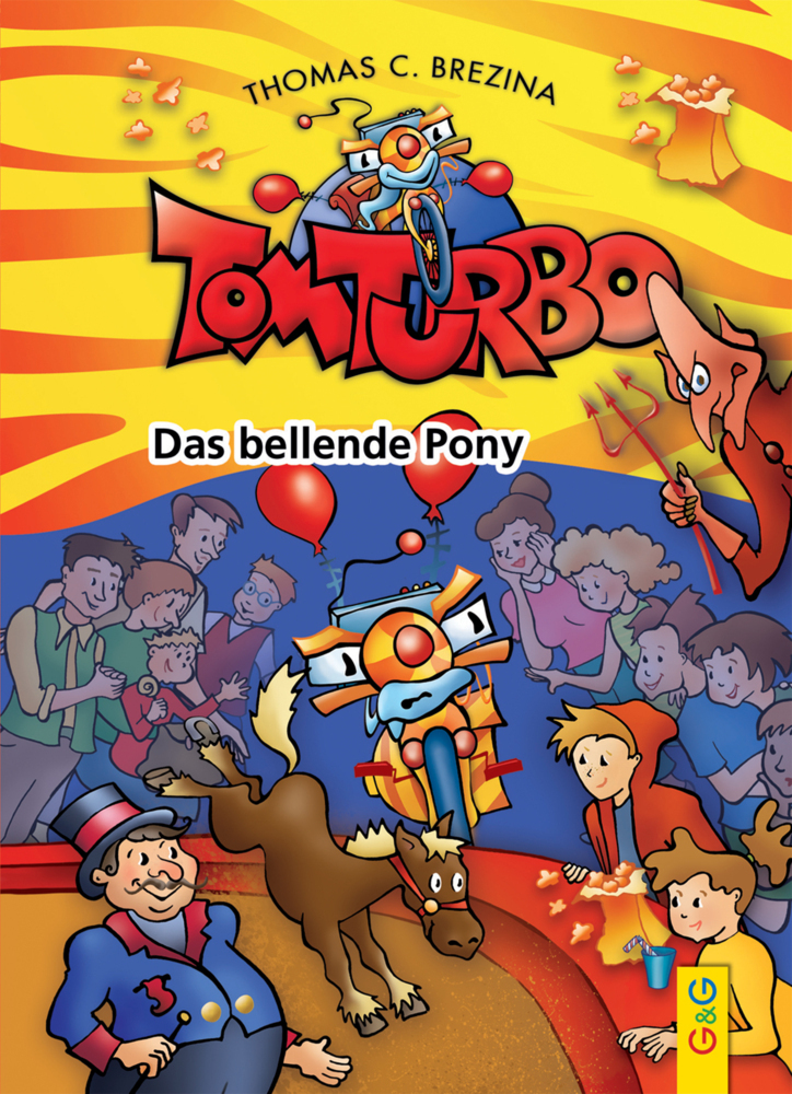 Cover: 9783707418521 | Tom Turbo - Das bellende Pony | Thomas Brezina | Buch | Deutsch | 2016