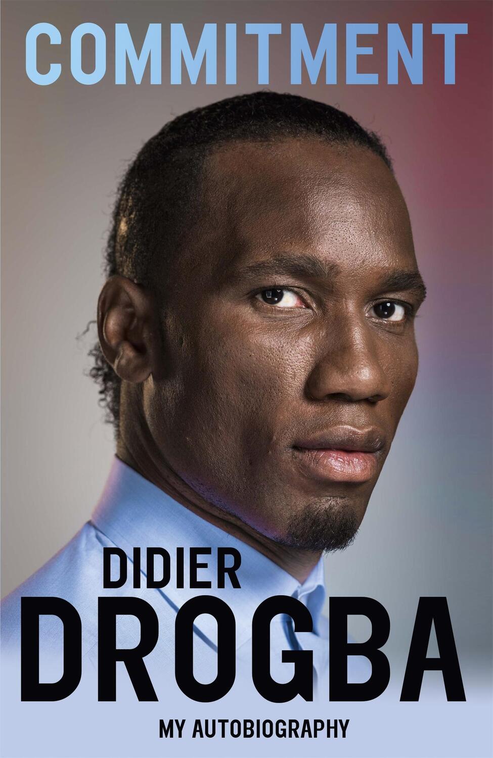 Cover: 9781473620681 | Commitment | My Autobiography | Didier Drogba | Taschenbuch | Englisch