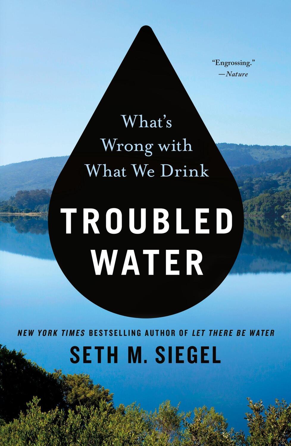 Cover: 9781250757036 | Troubled Water | What's Wrong with What We Drink | Seth M. Siegel